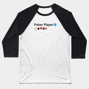 Poker Player Verified Baseball T-Shirt